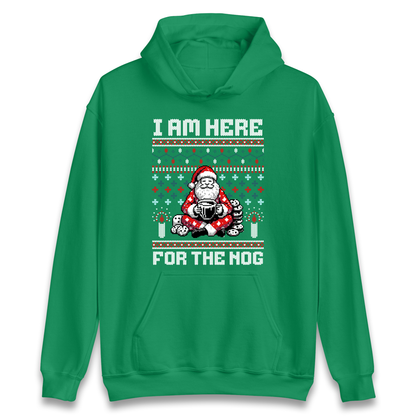 I am Here For The Nog Christmas Hoodie