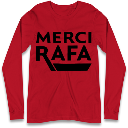 Merci Rafa Long Sleeve T Shirt