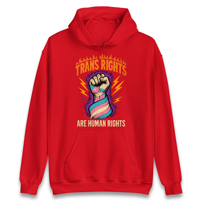 Trans Rights Are Human Rights Hoodie