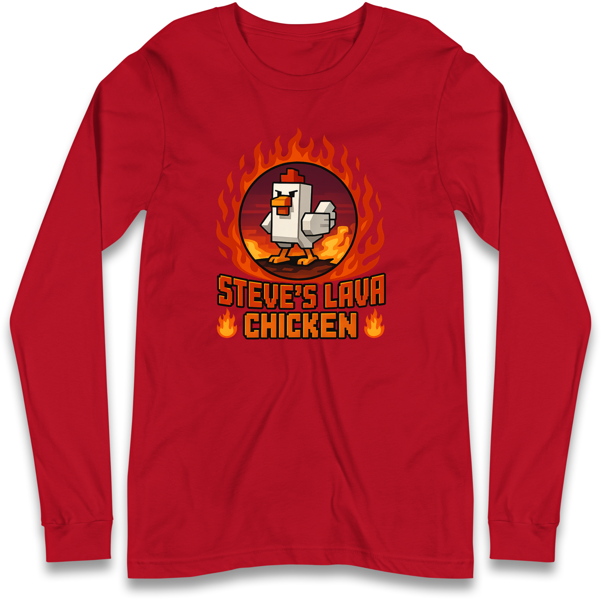 Steve Lava Chicken Long Sleeve T Shirt