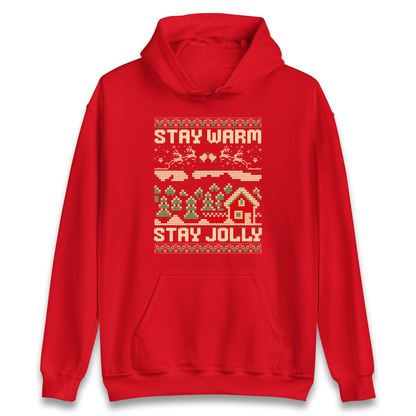 Stay Warm Stay Jolly Christmas Hoodie
