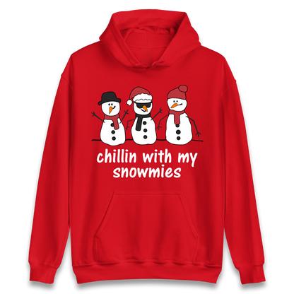 Chillin With My Snowmies Hoodie