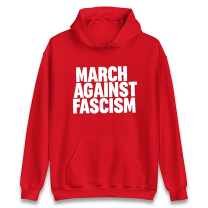 March Against Fascism Hoodie