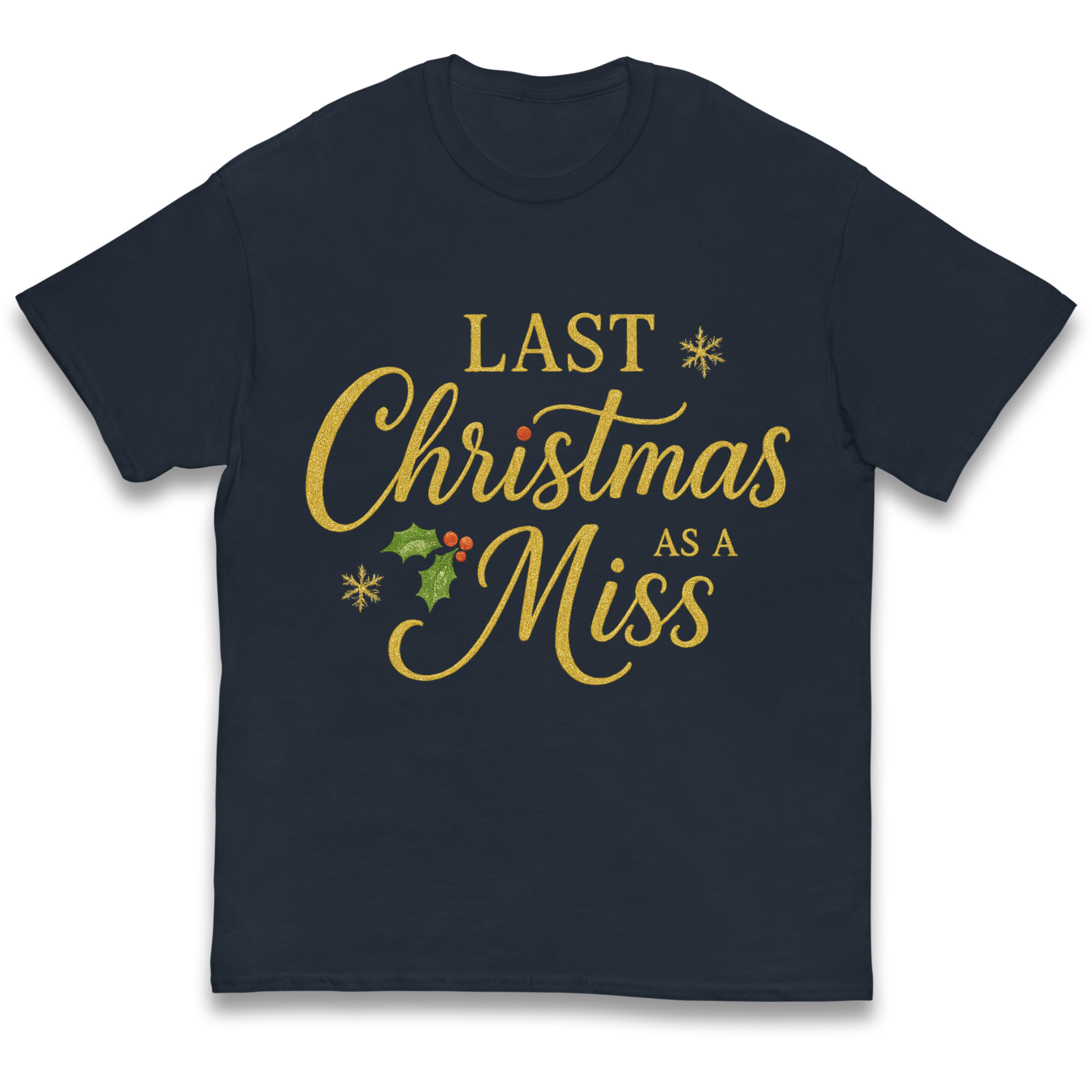 Last Christmas as a Miss kids t shirt