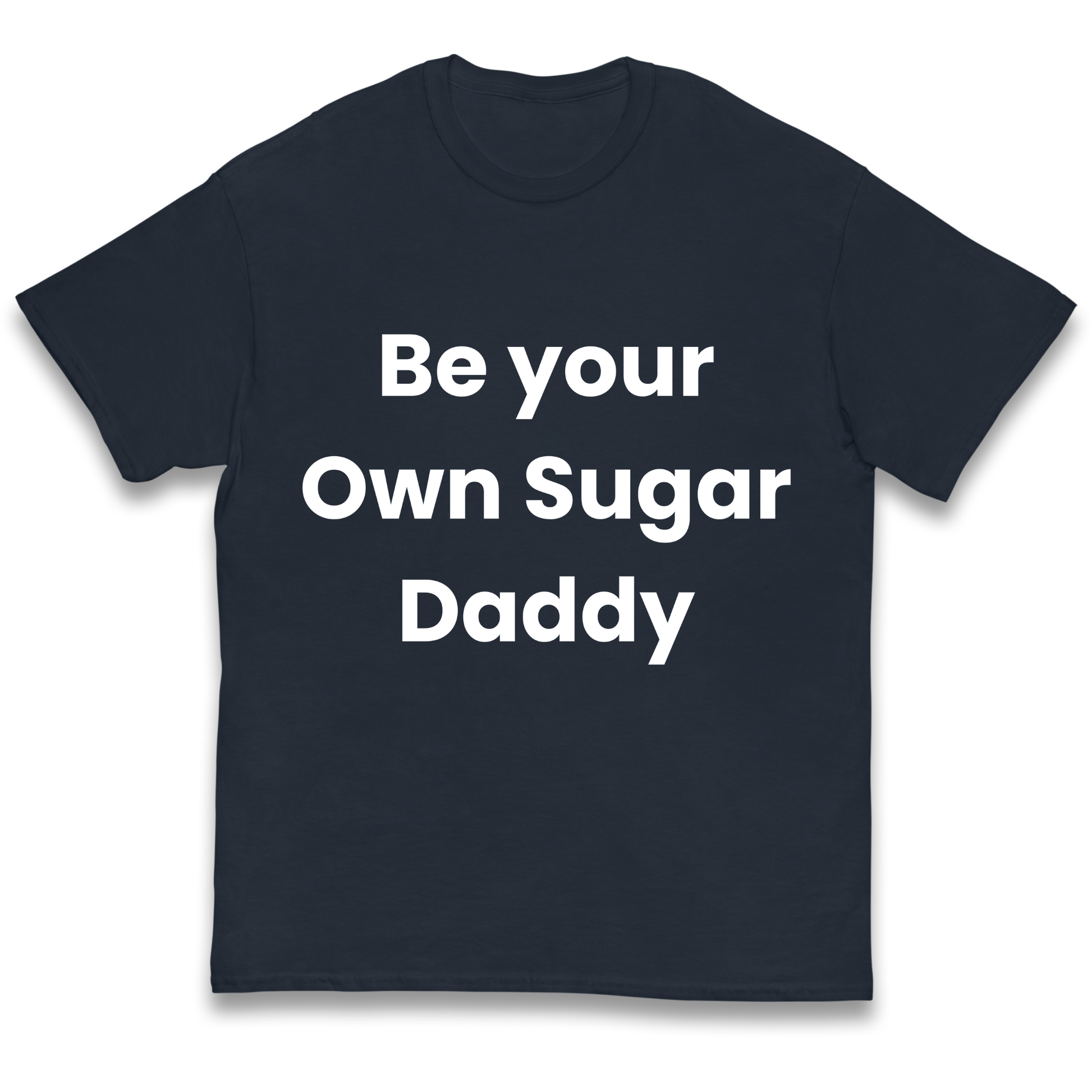 Be Your Own Sugar Daddy kids t shirt