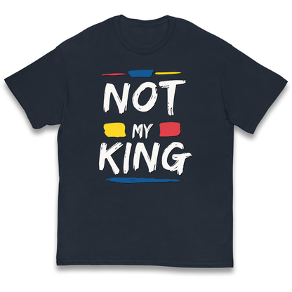 Not My King Slogan kids t shirt