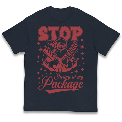 Stop Staring at My Package Christmas kids t shirt