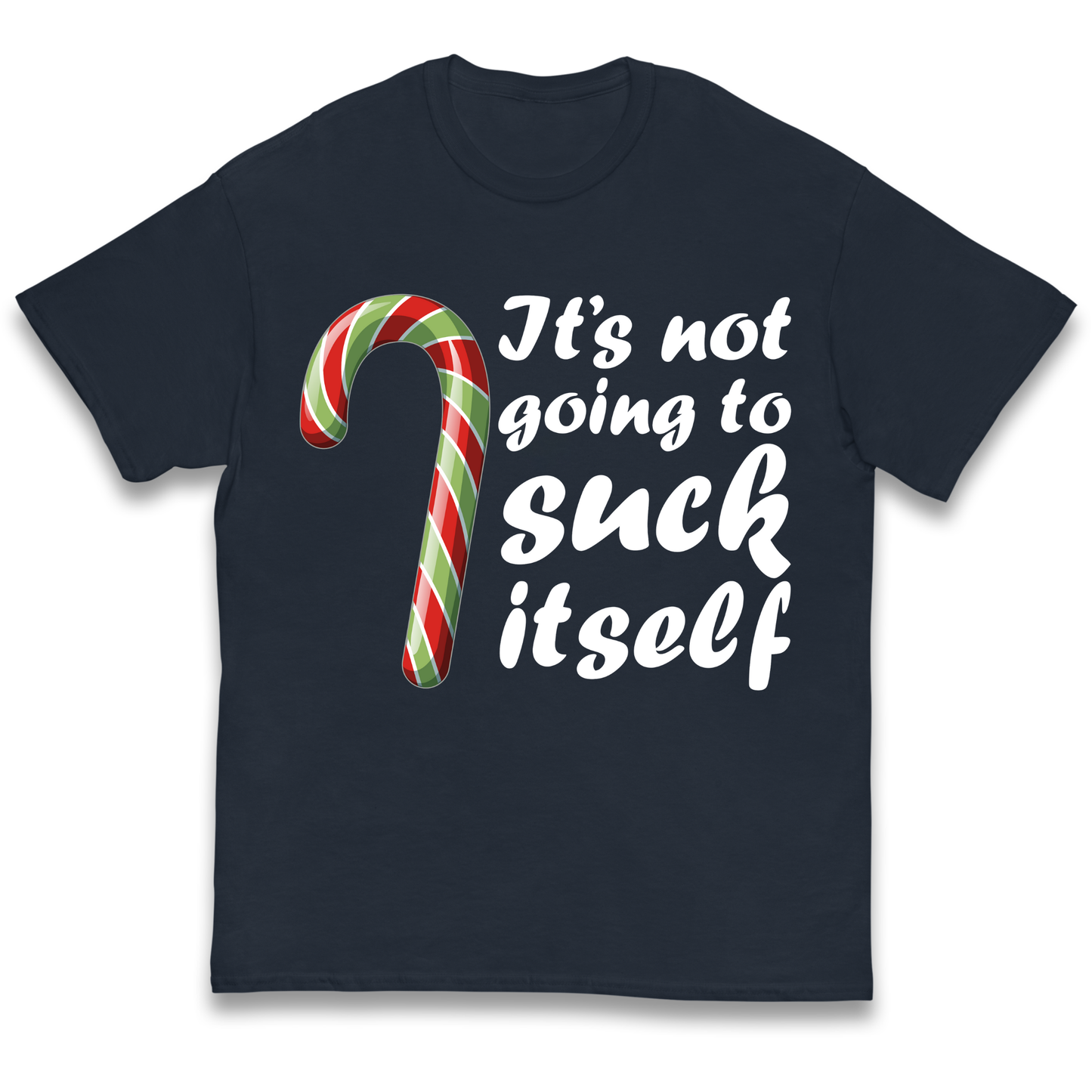 Not Going To Suck Itself Kids T Shirt