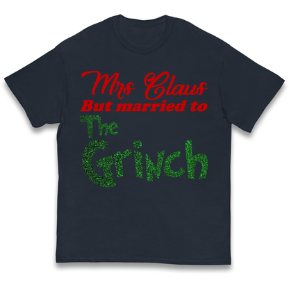 Mrs Claus But Married To The Grinch Christmas kids t shirt