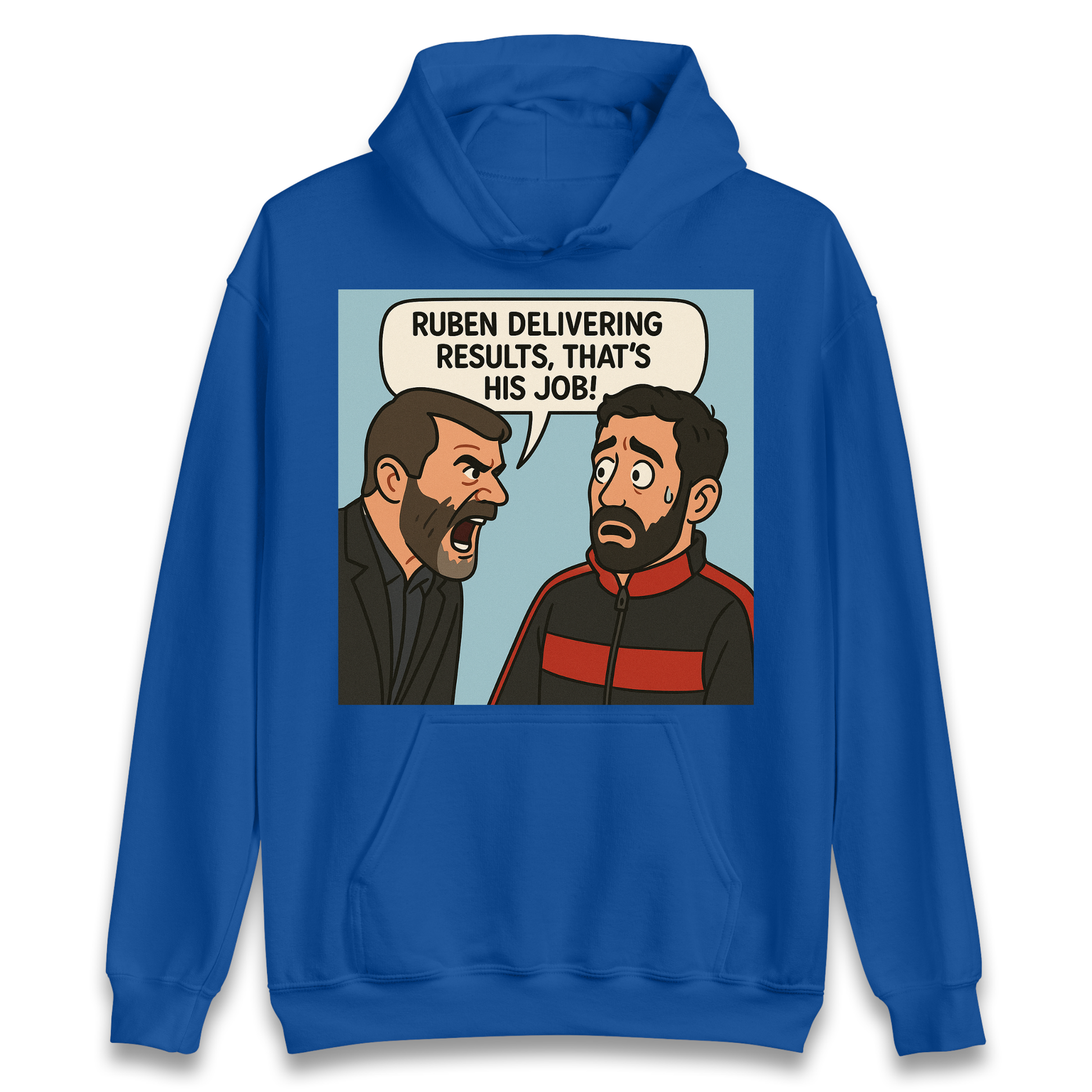 Ruben Delivering Results That's His Job Hoodie