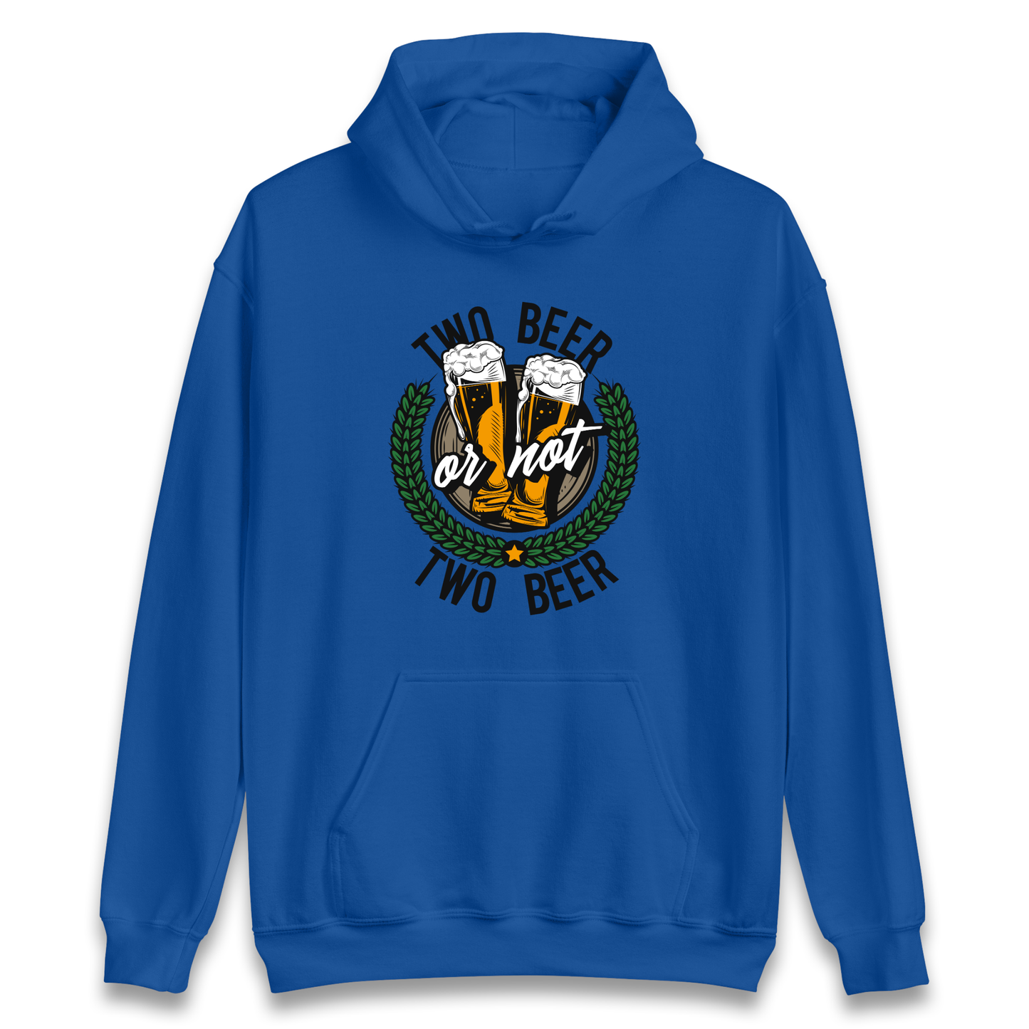 Two Beer or not Two Beer Hoodie