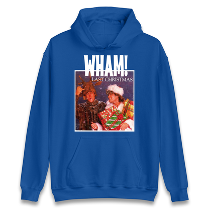 Wham Last Xmas Hoodie 