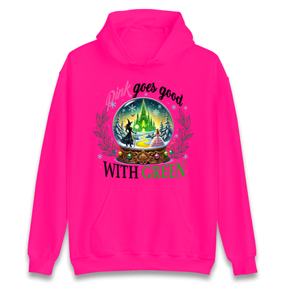 Wicked Pink Goes Good With Green Hoodie