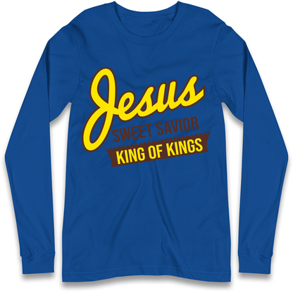 Jesus Sweet Saviour King of Kings Longsleeve T Shirt 