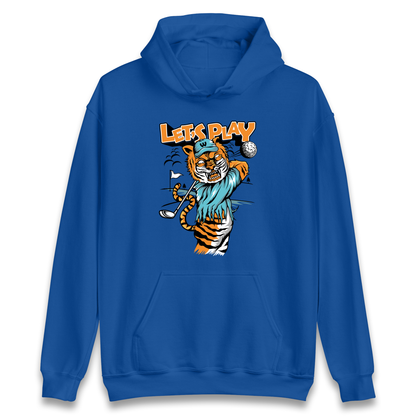 Lets Play Golf Tiger Hoodie