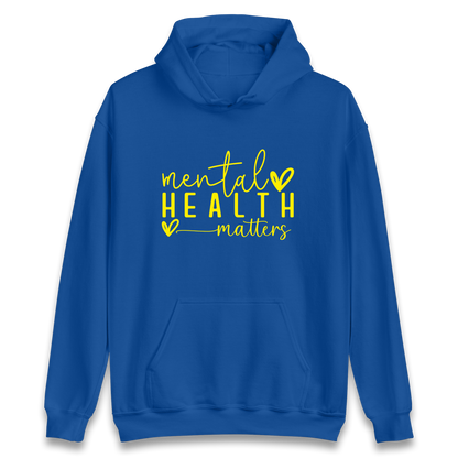Mental Health Matters Hoodie