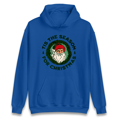 Tis The Season Santa Claus Christmas Hoodie