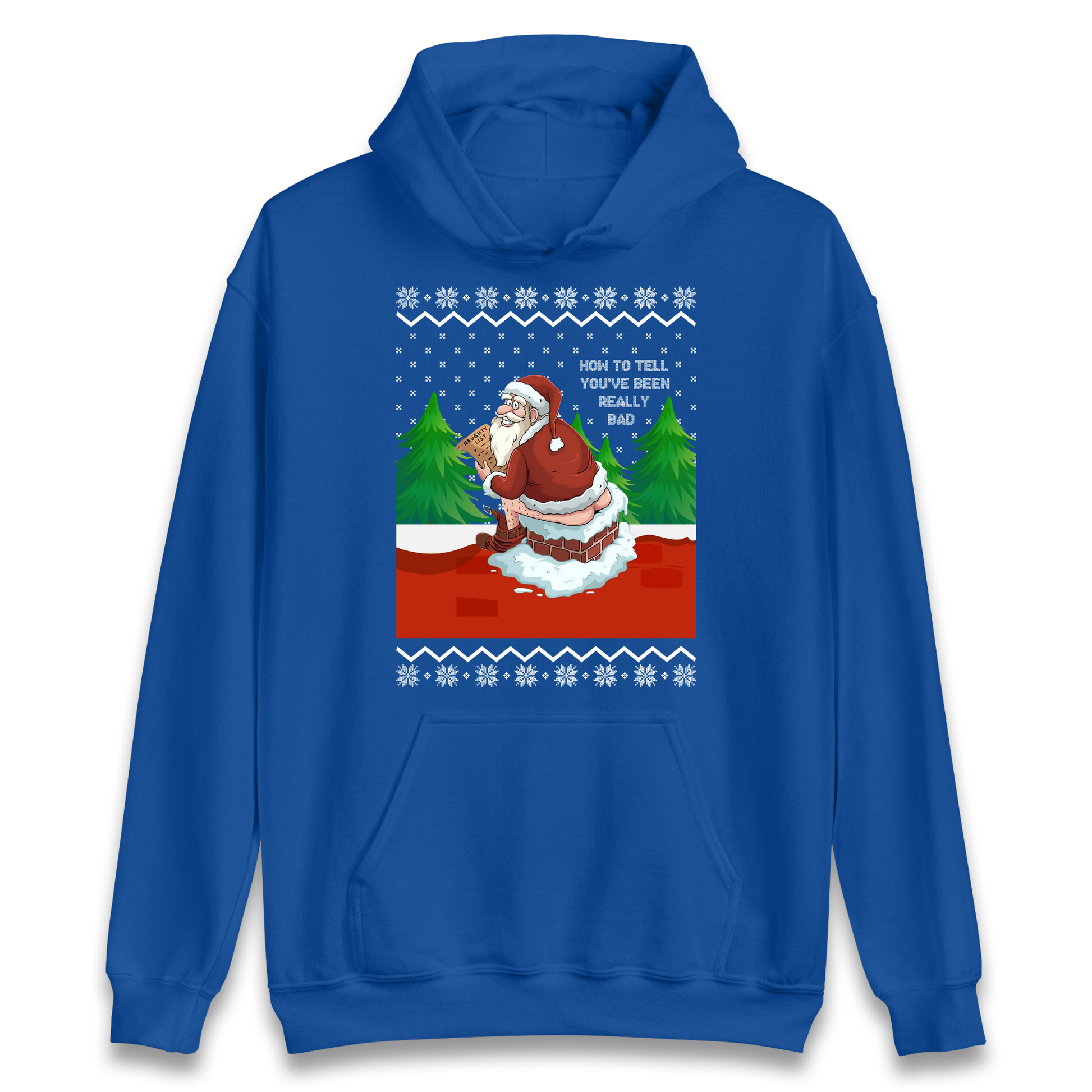 How To Tell That You've Been Really Bad Hoodie