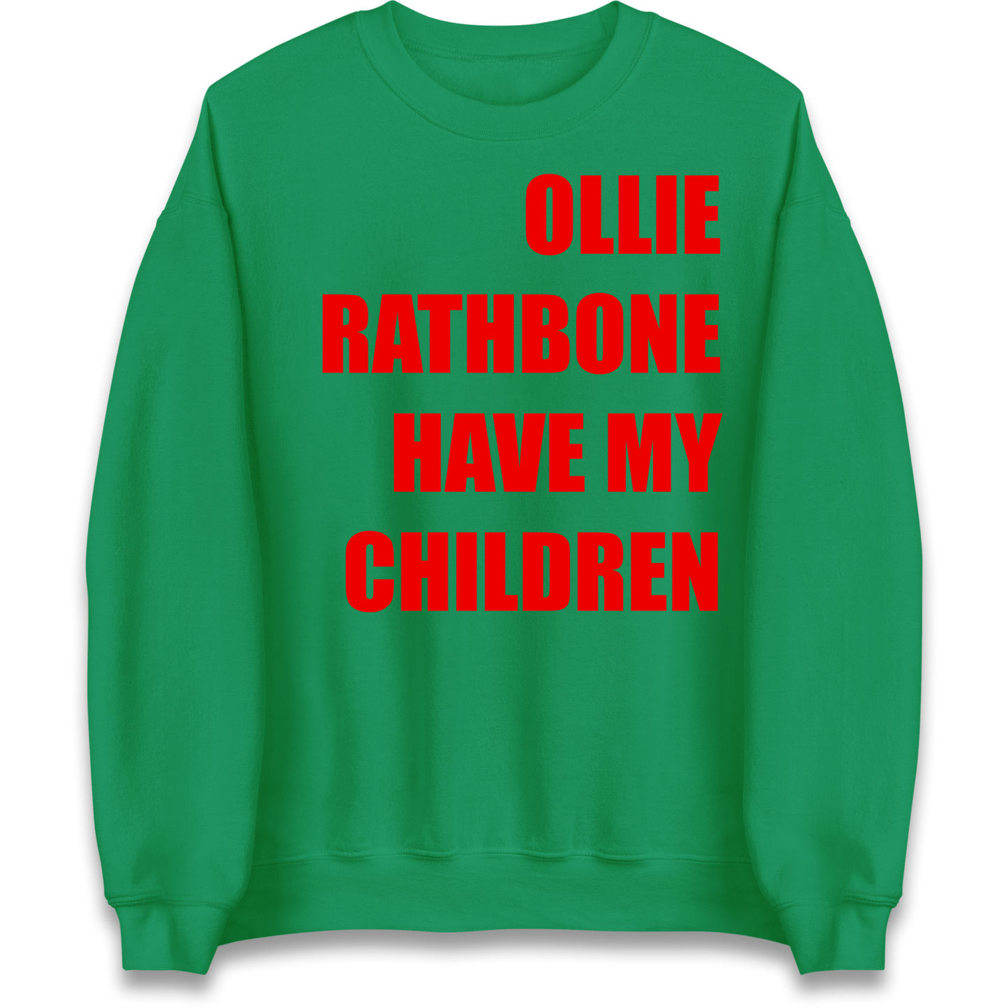 Ollie Rathbone Have My Children Rob McElhenney Wrexham Sweatshirt