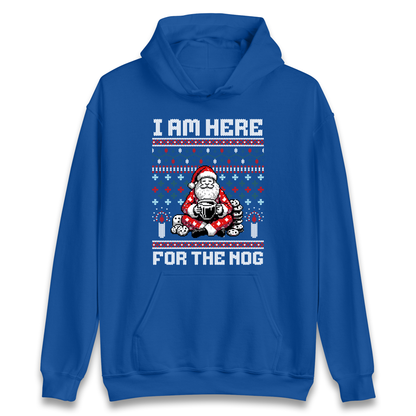 I am Here For The Nog Christmas Hoodie