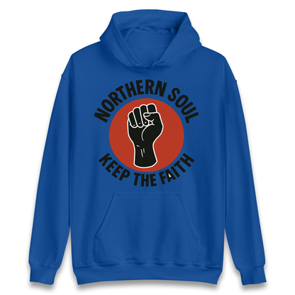 Northern Soul Keep The Faith Hoodie