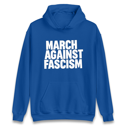 March Against Fascism Hoodie