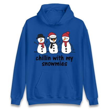 Chillin With My Snowmies Hoodie