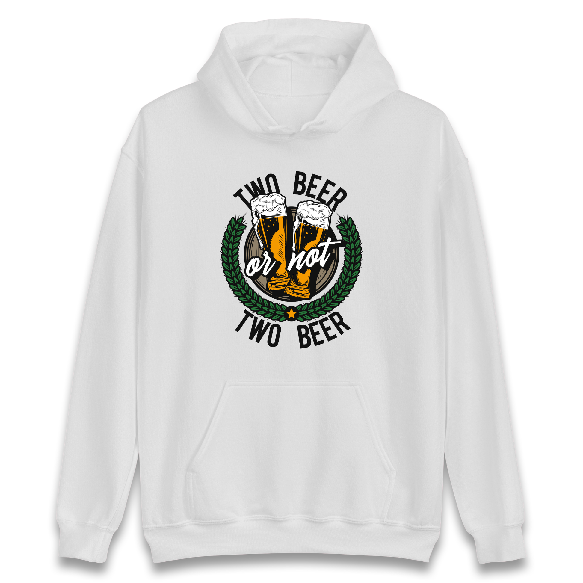 Two Beer or not Two Beer Hoodie