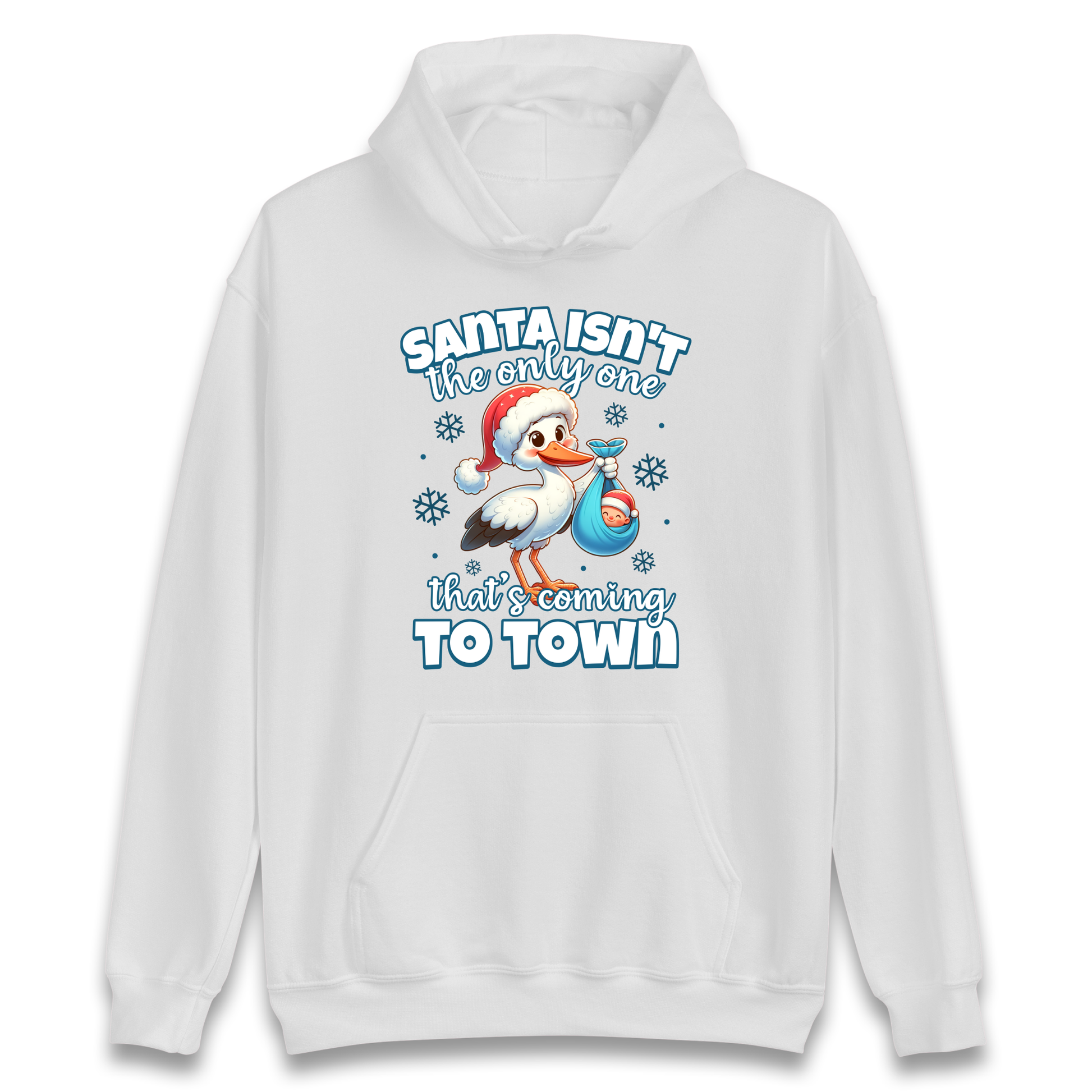 Santa isn't The Only One Thats Coming To Town Christmas Hoodie