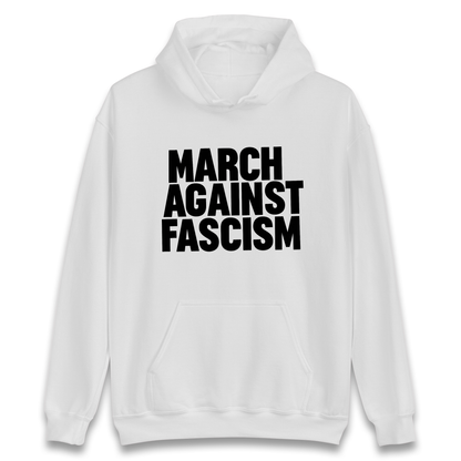 March Against Fascism Hoodie