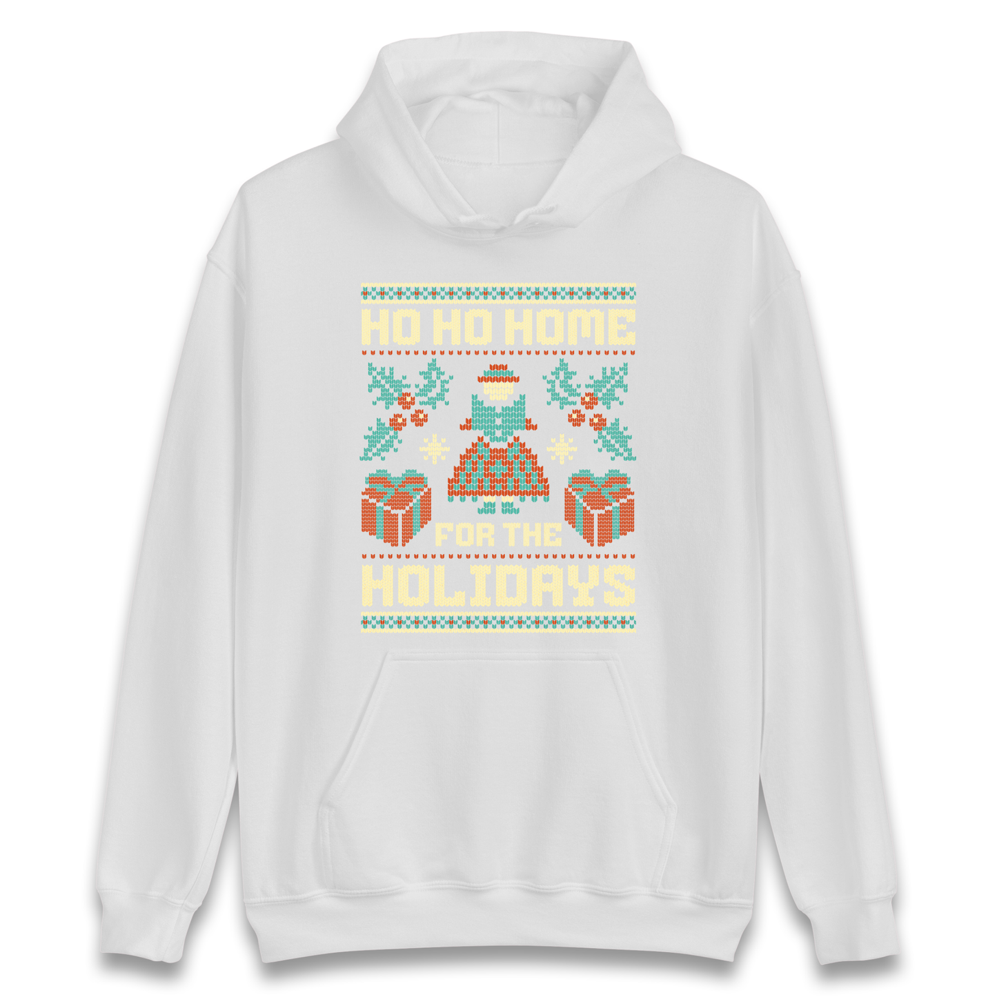 HO HO Home For the Holidays Christmas Hoodie