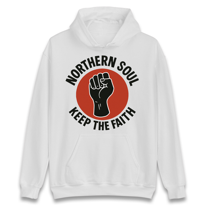 Northern Soul Keep The Faith Hoodie