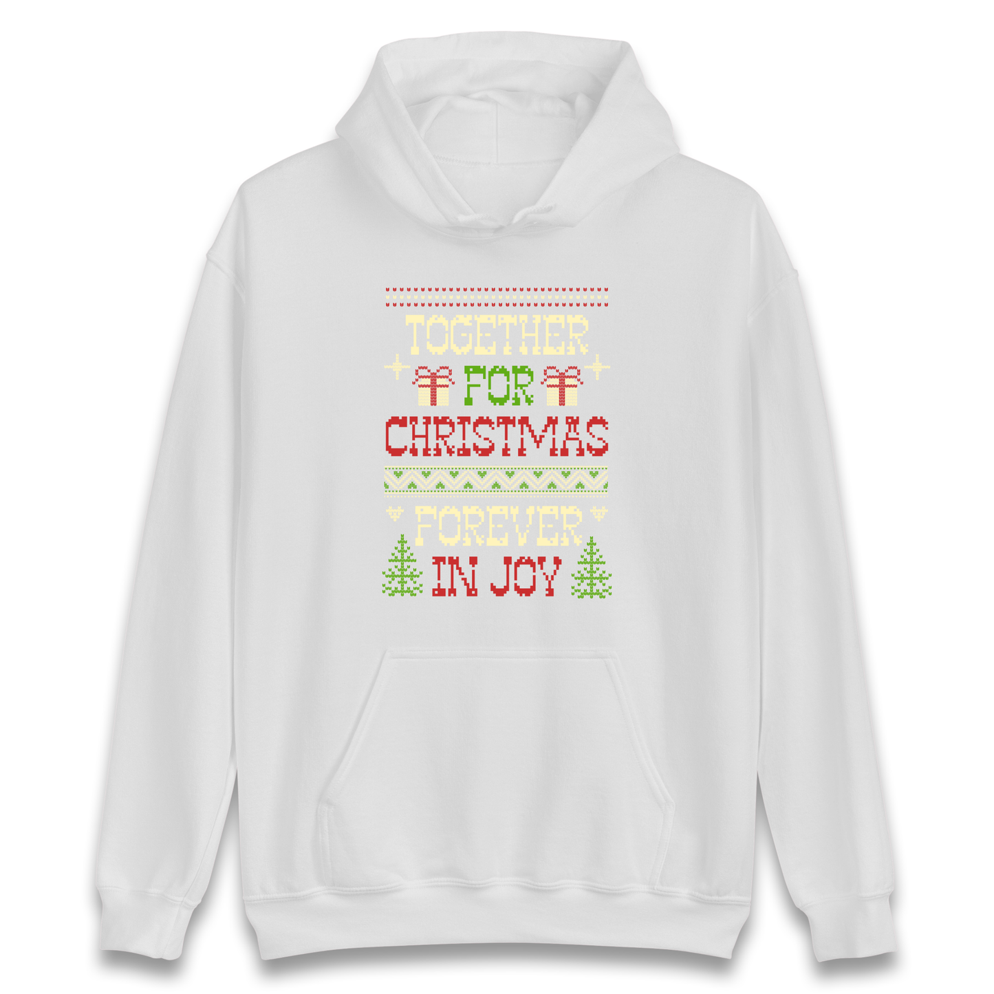 Together for Christmas Forever in Joy Christmas Hoodie