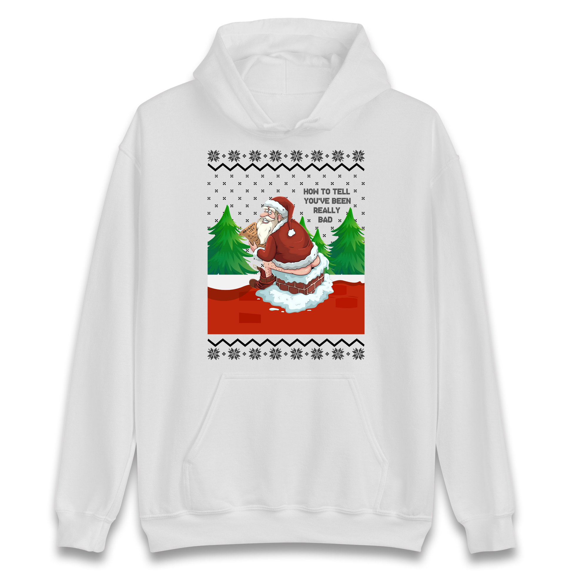 How To Tell That You've Been Really Bad Hoodie