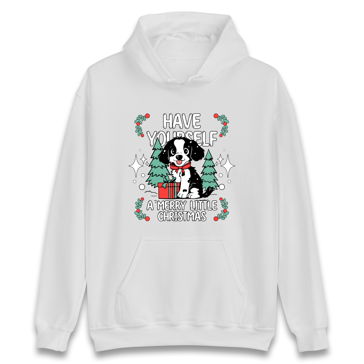 Have Yourself a Merry Little Christmas Hoodie