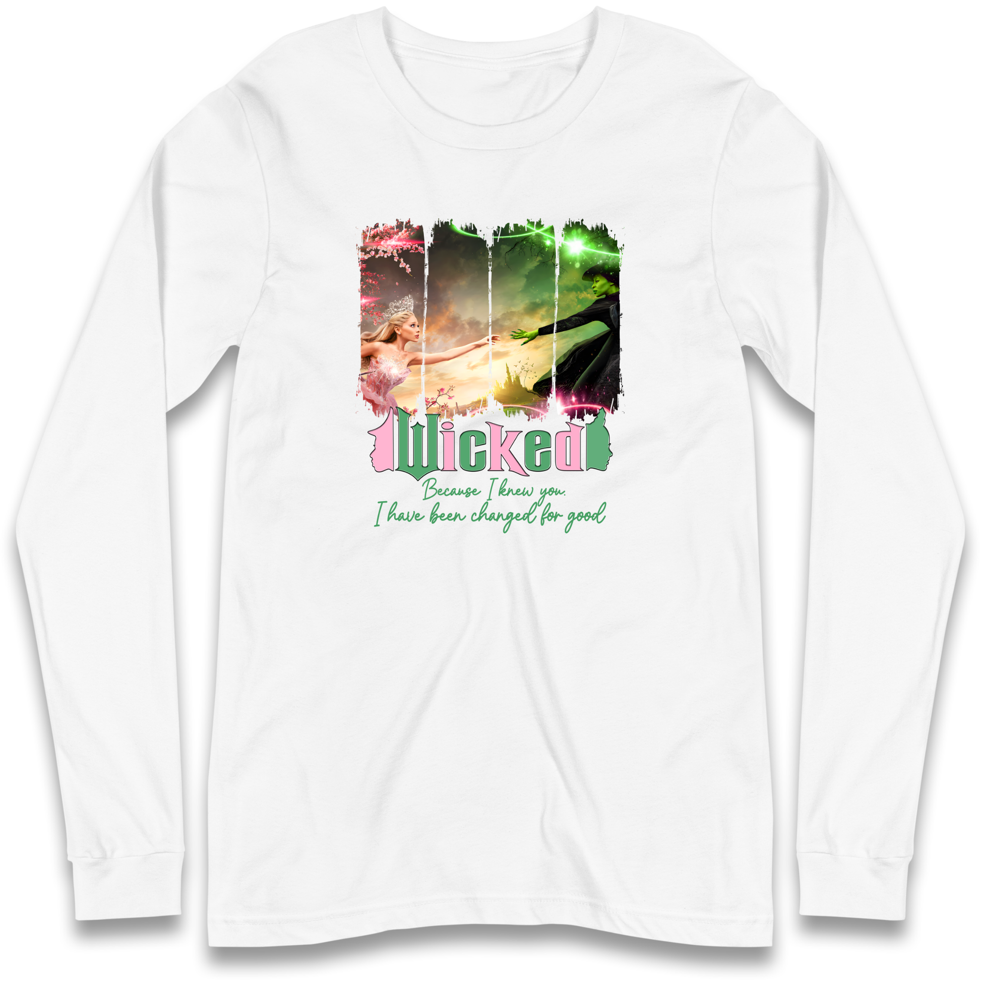 Wicked Because I Knew You Longsleeve T Shirt