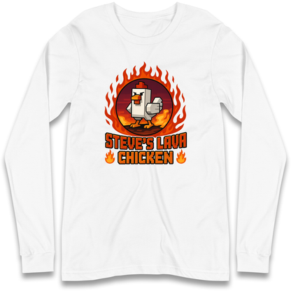 Steve Lava Chicken Long Sleeve T Shirt