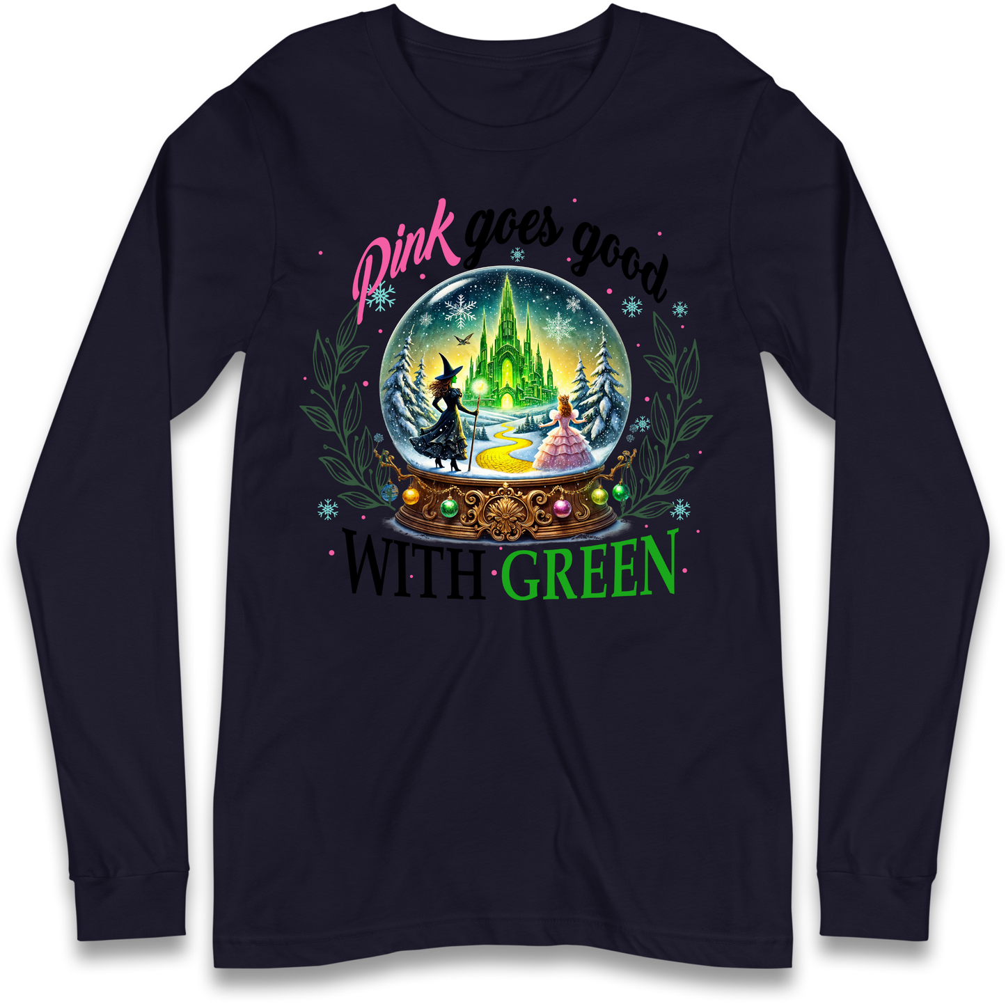 Wicked Pink Goes Good With Green Longsleeve Shirt 