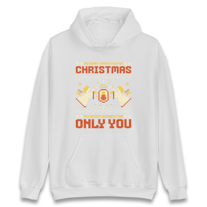 My Heart Wants You For Christmas Only You Christmas Hoodie