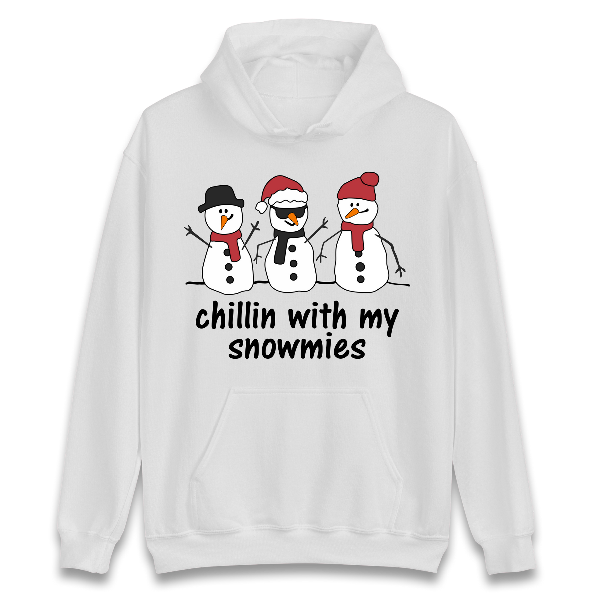 Chillin With My Snowmies Hoodie