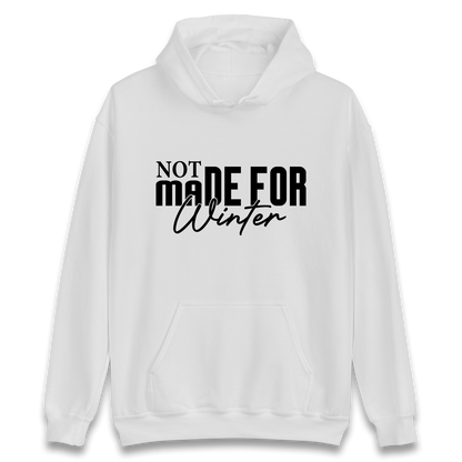 Not Made For Winter Christmas Hoodie