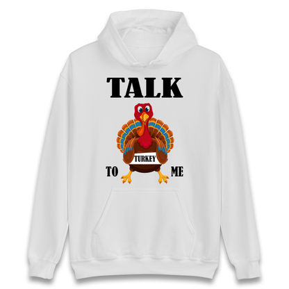 Talk Turkey To Me Christmas Hoodie