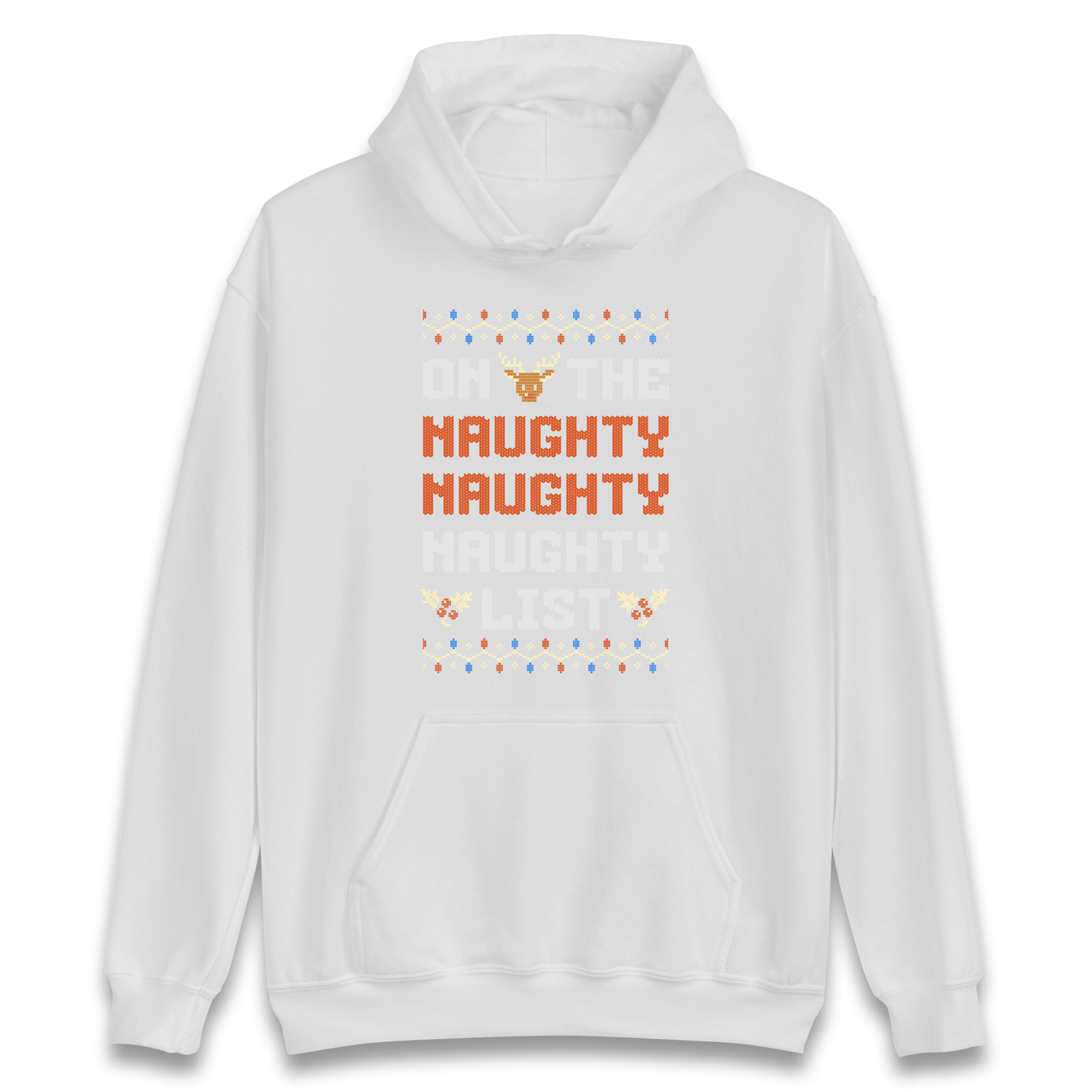 On The Naughty Naughty Naughty List Christmas Hoodie