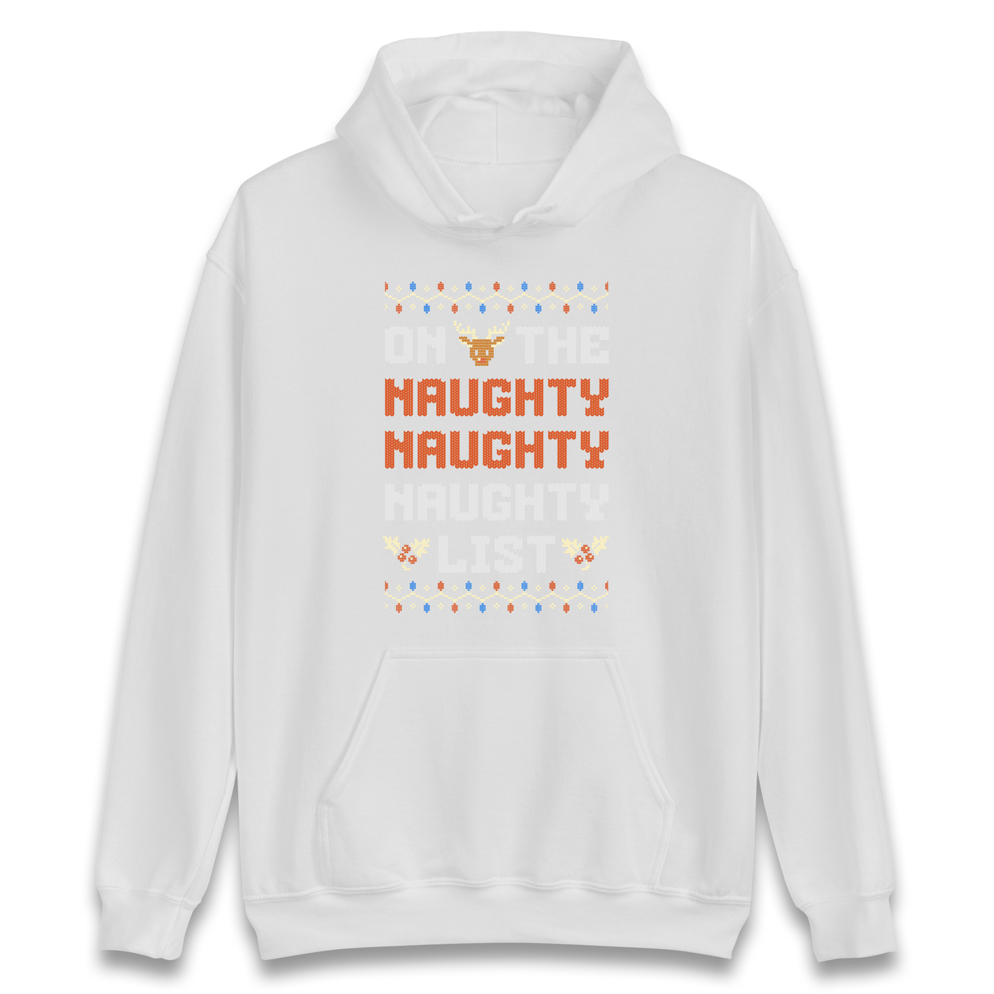 On The Naughty Naughty Naughty List Christmas Hoodie