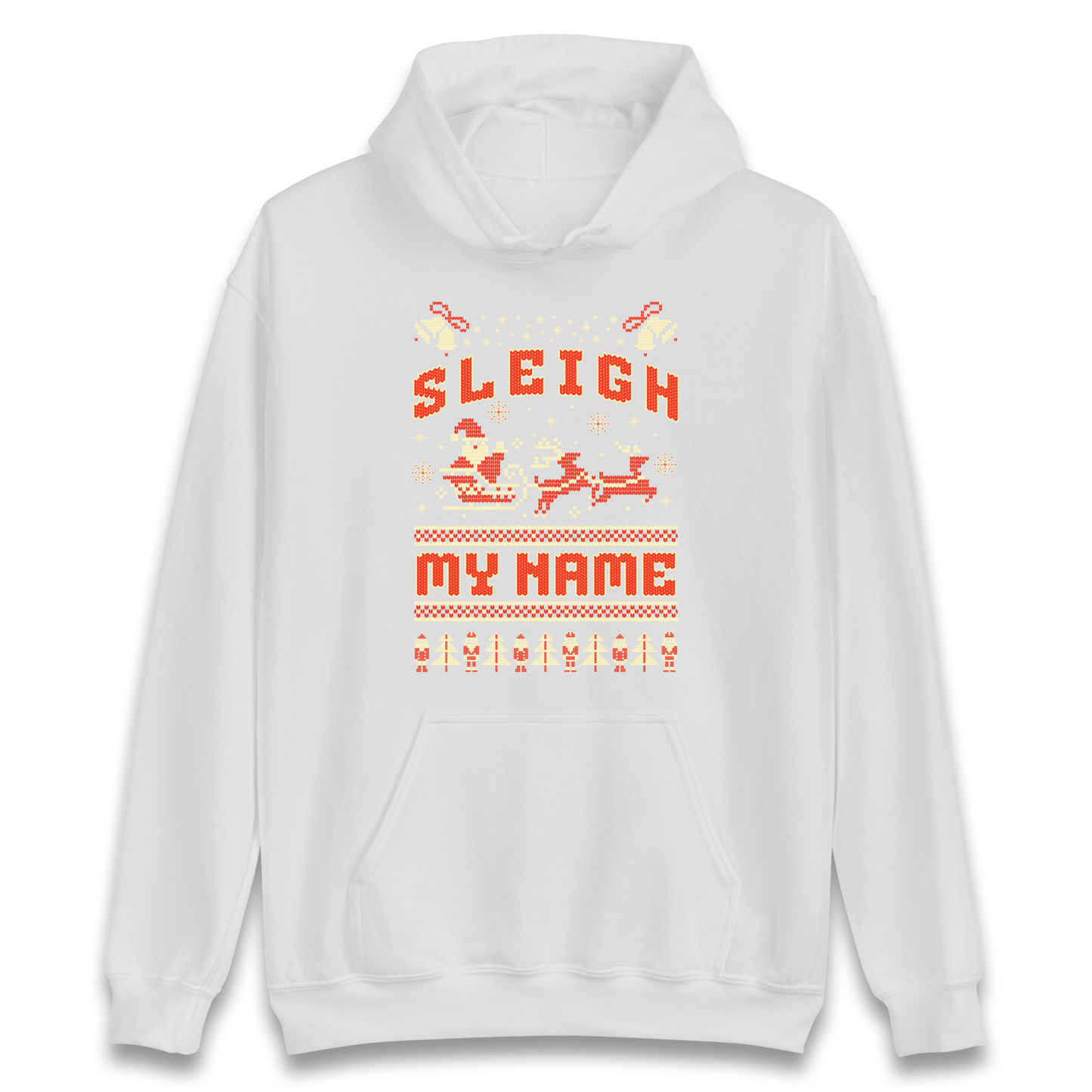 Sleigh My Name Christmas Hoodie