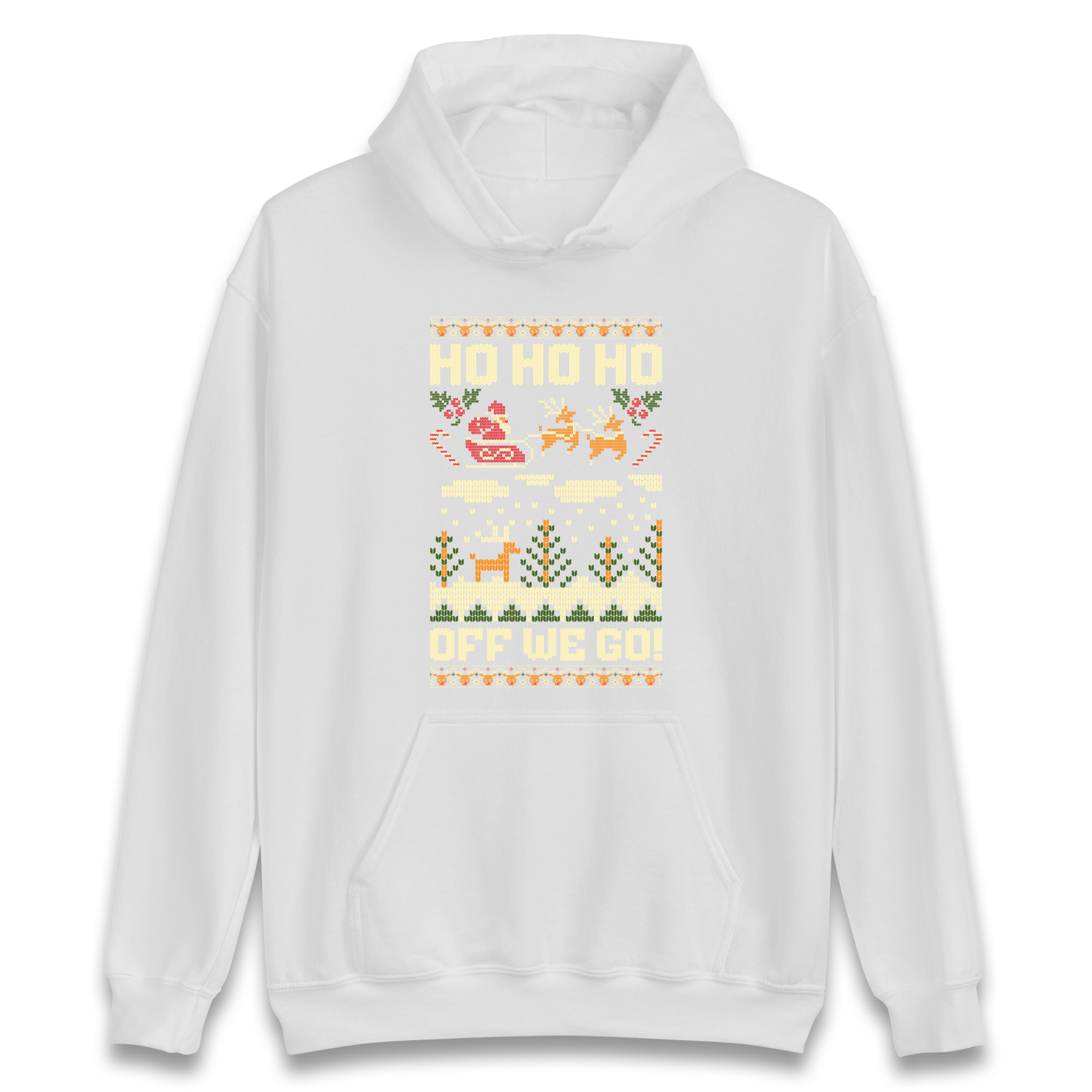 Have Yourself a HO HO HO Off we Go Christmas Hoodie
