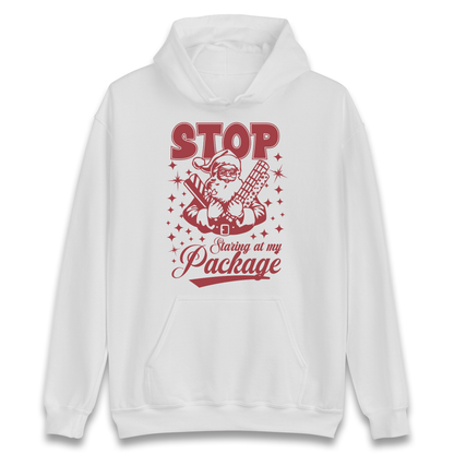 Stop Staring at My Package Christmas Hoodie