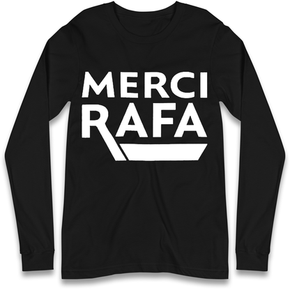 Merci Rafa Long Sleeve T Shirt