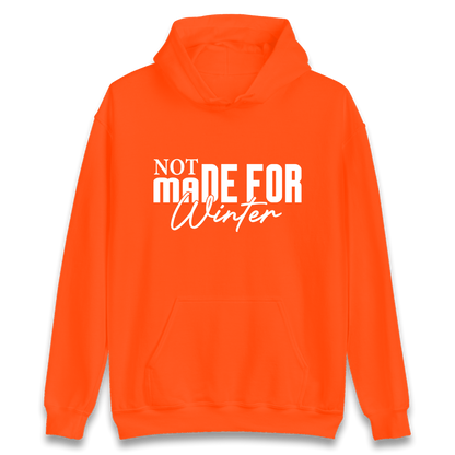 Not Made For Winter Christmas Hoodie