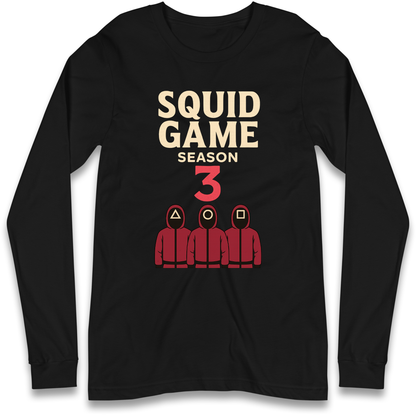 Squid Games Season 3 Longsleeve T Shirt
